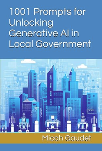 1001 Prompts for Unlocking Generative AI in Local Government book cover